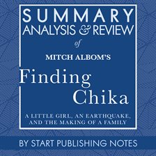 Cover image for Summary, Analysis, and Review of Mitch Albom's Finding Chika: A Little Girl, an Earthquake, and t...