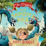 The jolley-rogers and the monster's gold cover image