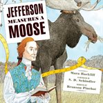 Jefferson measures a moose cover image