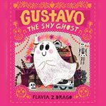 Gustavo, the shy ghost cover image