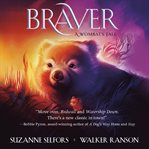 Braver: a wombat's tale cover image