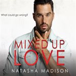 Mixed up love cover image