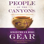 People of the canyons: a novel of north america's forgotten past cover image