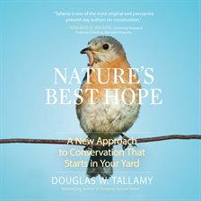Cover image for Nature's Best Hope: A New Approach to Conservation that Starts in Your Yard