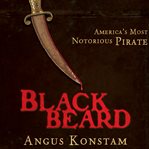 Blackbeard : America's most notorious pirate cover image