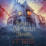 Secret of mckinley mansion cover image