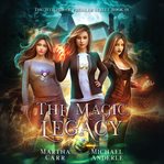 The magic legacy cover image