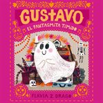 Gustavo, el fantasmita timido cover image