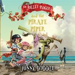 The jolley-rogers and the pirate piper cover image