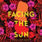 Facing the sun cover image