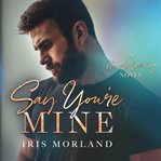 Say you're mine cover image