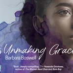 Unmaking grace cover image
