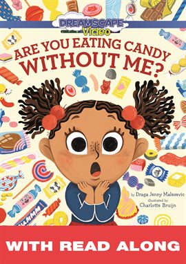 Are You Eating Candy without Me? (Read Along)