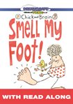 Chick and Brain. Smell my foot! cover image