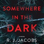 Somewhere in the dark cover image