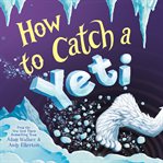 How to catch a yeti cover image