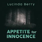 Appetite for innocence cover image