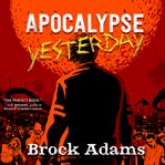 Apocalypse yesterday cover image