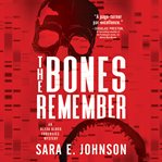 The bones remember cover image