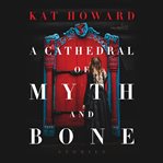 A cathedral of myth and bone. Stories cover image