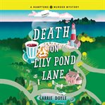 Death on lily pond lane cover image
