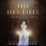 The hex files: wicked ever after cover image