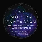 The modern enneagram: discover who you are and who you can be cover image