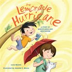 The lemonade hurricane. A Story of Mindfulness and Meditation cover image