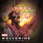 Wolverine : The Nature of the Beast cover image