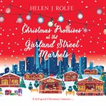Christmas promises at the garland street markets cover image