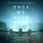 Once we were here cover image