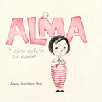 Alma y cómo obtuvo su nombre (alma and how she got her name) cover image