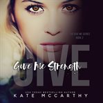 Give me strength cover image