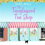 The tanglewood tea shop cover image