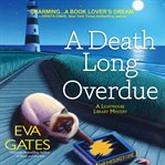 A death long overdue: a lighthouse library mystery cover image