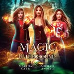 Magic underground cover image