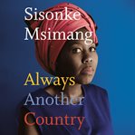 Always another country : a memoir of exile and home cover image