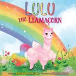 Lulu the llamacorn cover image
