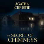 The secret of Chimneys cover image