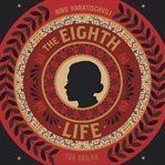The eighth life cover image
