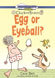 Chick and brain: egg or eyeball? cover image