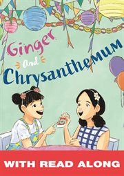 Ginger and chrysanthemum (read along) cover image