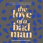 The love of a bad man cover image