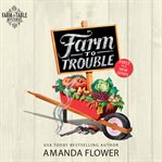 Farm to trouble cover image