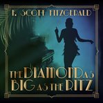 The diamond as big as the Ritz cover image