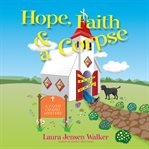 Hope, faith, and a corpse cover image