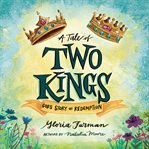 A tale of two kings: god's story of redemption cover image