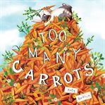 Too Many Carrots cover image