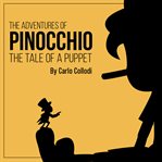 The adventures of pinocchio: the tale of a puppet cover image