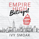 Empire High betrayal cover image